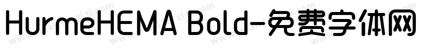 HurmeHEMA Bold字体转换